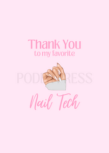 "Thank You to my Favorite Nail Tech " Foldable Card